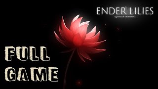 ENDER LILIES Quietus of the Knights Full Game 100 No Commentary Walkthrough [upl. by Esmaria]