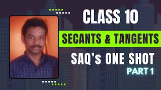 CLASS 10 Secants amp Tangents SAQs One Shot  PART 1 [upl. by Lamdin900]