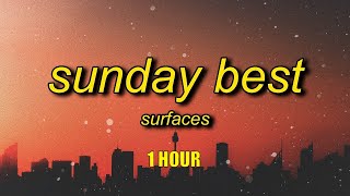 1 HOUR Surfaces  Sunday Best TikTok Remix Lyrics [upl. by Pincince]