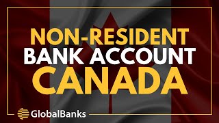 Open a Canadian Bank Account as a Non Resident [upl. by Vokay651]