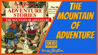 The Mountain of Adventure  Enid Blyton  Audiobook Abridged 1988 Word1014 Tempo TEB6510 [upl. by Atenaz]