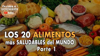 Los 20 ALIMENTOS más SALUDABLES del mundo Comida y Nutrición saludable Parte 1 [upl. by Aydan151]