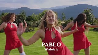 Pablo  Właśnie to Official Video [upl. by Bak]