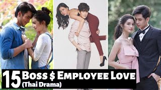 Top 15 Best Boss and Employee Love Thai Dramas  Thai Lakorn [upl. by Romeon623]