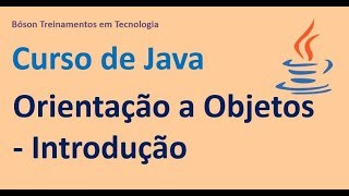 Curso de Java  Introdução à Orientação a Objetos [upl. by Ilanos]