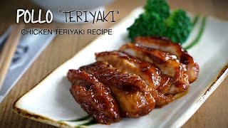 Receta de Pollo Teriyaki  Chicken Teriyaki Recipe l Kwan Homsai [upl. by Candless]