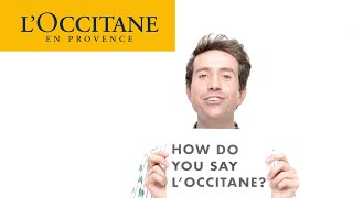 How Do You Say LOCCITANE LOXEETAN  LOccitane [upl. by Lakin472]