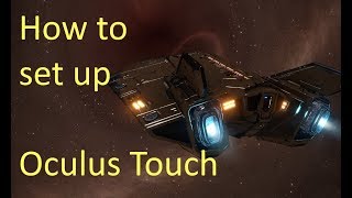 How to set up Oculus Touch Controllers in Elite Dangerous [upl. by Dow]