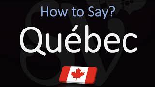 How to Pronounce Québec CORRECTLY French amp English Pronunciation [upl. by Hpejsoj]