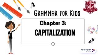 Grammar for Kids Capitalization [upl. by Shipp]