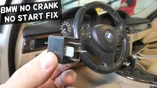 NO START NO CRANK FIX BMW E90 E60 E70 E83 X3 X5 [upl. by Babb564]