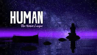 The Human League  Human Lyrics [upl. by Younger]