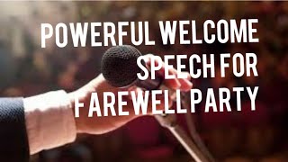 Best welcome speech for farewell party in english [upl. by Yenreit]