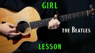 how to play quotGirlquot on guitar by The Beatles  acoustic guitar lesson tutorial  LESSON [upl. by Airad]