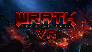 Wrath Aeon of Ruin VR  Teaser Trailer [upl. by Adnaerb406]