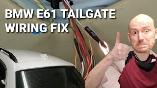 BMW E61 Tailgate Wiring Repair [upl. by Eatnahc]