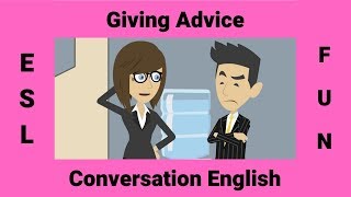 Giving Advice  ESL Conversations  A Conversation about Giving Advice [upl. by Nesnah535]