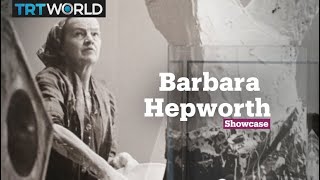 Barbara Hepworth [upl. by Aubreir]