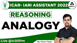 ICAR IARI Assistant 2022  ICAR Assistant Reasoning Classes  Analogy by Vinay Tiwari [upl. by Ryle720]