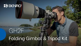 Benro GH2F Folding Gimbal Head amp Tripod Kit  More Support in a Lighter Package [upl. by Hylan]