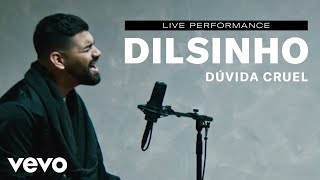 Dilsinho  quotDúvida Cruelquot Live Performance  Vevo [upl. by Bremen401]