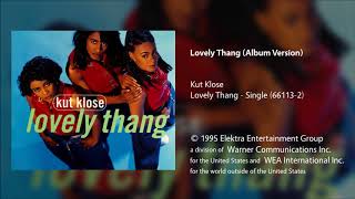 Kut Klose  Lovely Thang Album Version [upl. by Wanyen335]