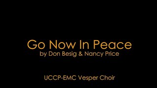 Go Now in Peace  EMC Vesper Choir [upl. by Rondi]