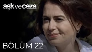 Aşk ve Ceza  22Bölüm [upl. by Schwarz]