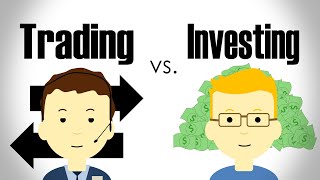 The Difference Between Trading and Investing [upl. by Eimaraj50]