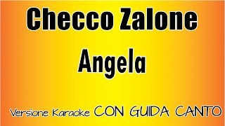 Checco Zalone  Angela CON GUDA CANTO Versione Karaoke Academy Italia [upl. by Adnorat876]