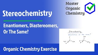 Enantiomers Diastereomers Or The Same [upl. by Wane256]