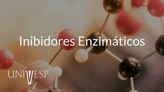 Bioquímica  Aula 10  Inibidores enzimáticos [upl. by Tchao]