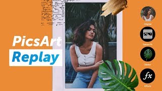 NEW How to edit your photos with PicsArt Replay  PicsArt Tutorial [upl. by Neerual51]