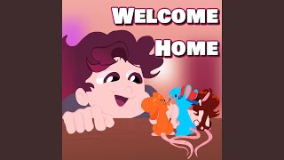 Welcome Home [upl. by Morehouse]