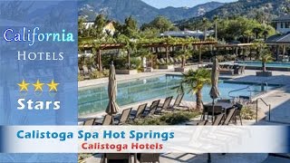 Calistoga Spa Hot Springs Calistoga Hotels  California [upl. by Burwell]