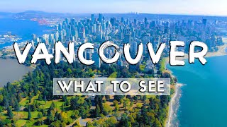 What to See In Vancouver 2025  Travel Guide [upl. by Derby]