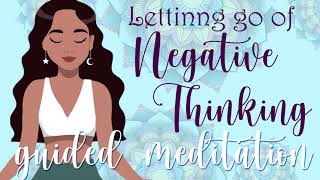 10 Minute Meditation Letting Go of Negative Thinking [upl. by Eenoj]