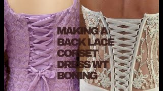 HOW TO MAKE A LACEUP CORSET DRESS AND PUT BONNING [upl. by Goober968]