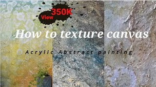 HOW TO TEXTURE CANVAS [upl. by Zippora]