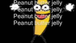 Peanut Butter Jelly Time with Lyrics [upl. by Hugh]