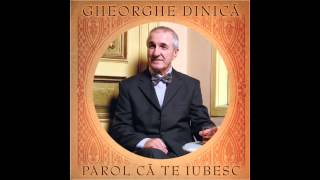 Gheorghe Dinica  Astazi este ziua ta [upl. by Attenor]