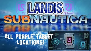 All Purple Tablet Locations  Subnautica Guides ZP [upl. by Cicero340]