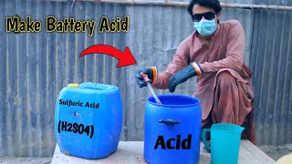 How To Make Batteries Acid from Sulfuric Acid H2SO4 [upl. by Theola]