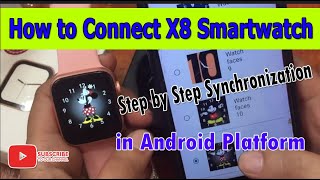 How to Connect X8 Smartwatch to Android Phone [upl. by Yllut169]