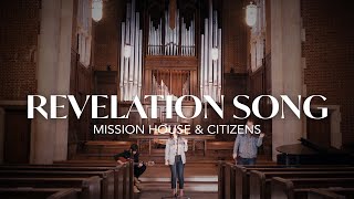 Revelation Song  Mission House amp Citizens REVERE Official Live Video [upl. by Levona]