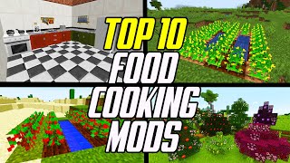 Top 10 Minecraft Food amp Cooking Mods [upl. by Reginauld668]