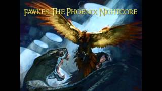 Fawkes the Phoenix Nightcore [upl. by Stesha]