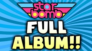 Starbomb  FULL ALBUM Official [upl. by Ennovad907]