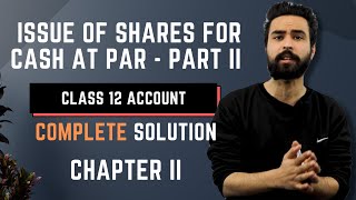 Issue of Shares for Cash at Par  Chapter 2  Class 12 Account New Course  Part 2  Gurubaa [upl. by Goltz]