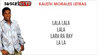 QUE MAL HICIMOS  KALETH MORALES LETRA [upl. by Higbee]